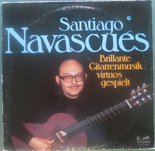 Cover Santiago Navascués - Brillante Gitarrenmusik Virtuos Gespielt (LP, Club) Schallplatten Ankauf