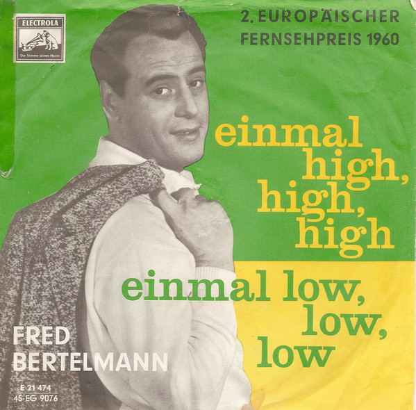 Cover Fred Bertelmann - Einmal High, High, High / Hinter Den Blauen Bergen (7) Schallplatten Ankauf