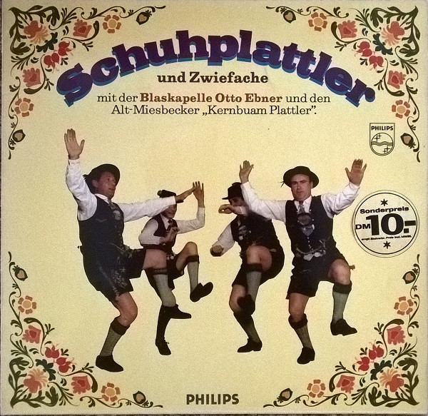 Cover Blaskapelle Otto Ebner*, Alt-Miesbecker Kernbuam Plattler - Schuhplattler Und Zwiefache (LP) Schallplatten Ankauf