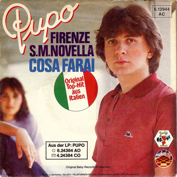 Cover Pupo - Firenze S.M.Novella / Cosa Farai   (7, Single) Schallplatten Ankauf