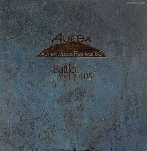 Cover Various -  Aurex Jazz Festival '80 - Battle Of The Horns (LP, Album) Schallplatten Ankauf