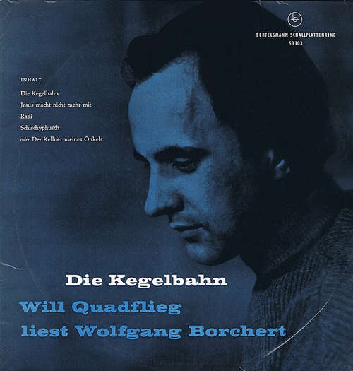 Cover Will Quadflieg Liest Wolfgang Borchert - Die Kegelbahn (10, Mono) Schallplatten Ankauf