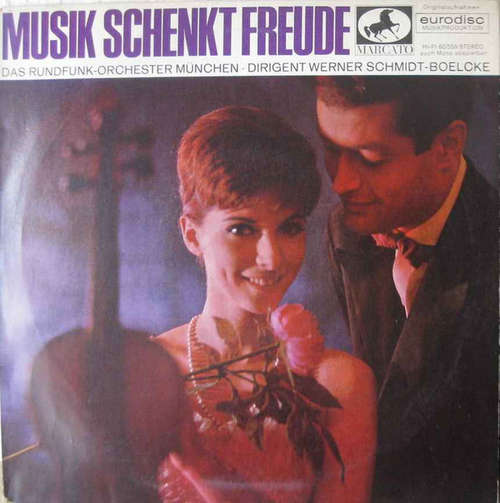 Cover Das Rundfunk-Orchester München*, Werner Schmidt-Boelcke - Musik Schenkt Freude (10) Schallplatten Ankauf