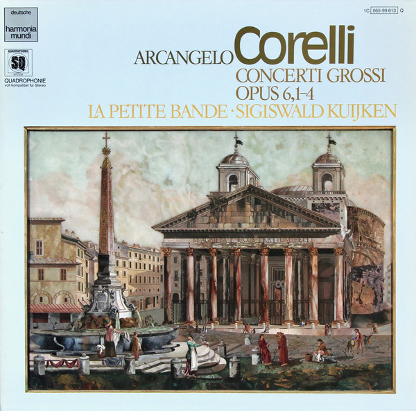 Cover Arcangelo Corelli - La Petite Bande ∙ Sigiswald Kuijken - Concerti Grossi Opus 6, 1-4 (LP, Quad) Schallplatten Ankauf