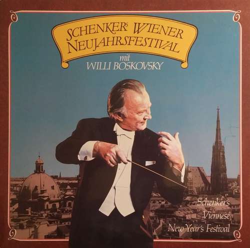 Cover Wiener Johann Strauß Orchester* Dirigent Willi Boskovsky - Schenkers Wiener Neujahrsfestival (LP, Comp) Schallplatten Ankauf