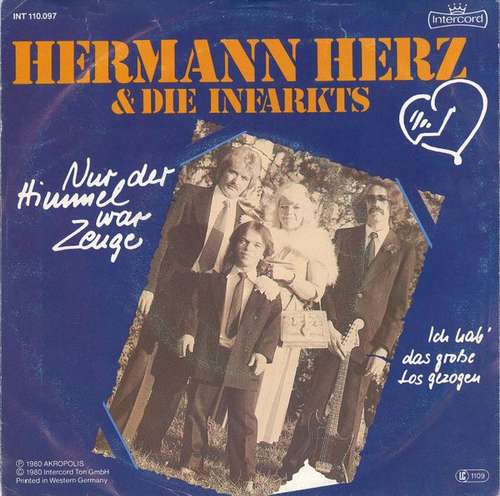 Cover Hermann Herz & Die Infarkts - Nur Der Himmel War Zeuge (7, Single) Schallplatten Ankauf