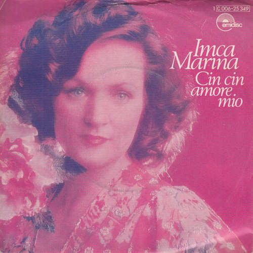 Cover Imca Marina - Cin Cin Amore Mio (7, Single) Schallplatten Ankauf
