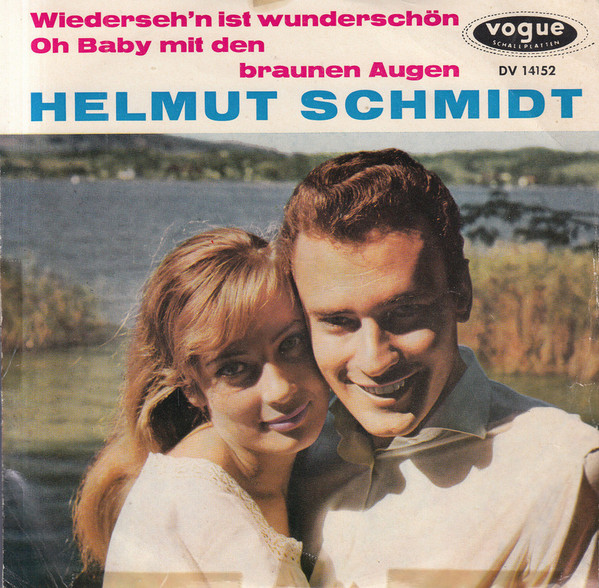 Bild Helmut Schmidt (2) - Wiederseh'n Ist Wunderschön / Oh Baby Mit Den Braunen Augen (7, Single) Schallplatten Ankauf