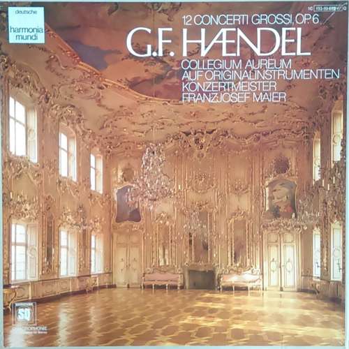 Cover G.F. Händel* / Collegium Aureum Auf Originalinstrumenten*, Franzjosef Maier - 12 Concerti Grossi, Op. 6  (3xLP, Album, Quad + Box) Schallplatten Ankauf