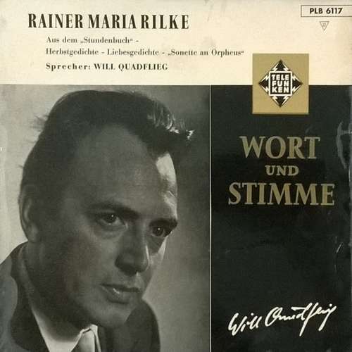 Cover Rainer Maria Rilke ,Sprecher: Will Quadflieg - Wort Und Stimme (10, RE, Bla) Schallplatten Ankauf