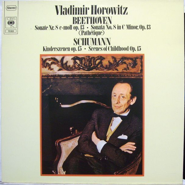 Cover Vladimir Horowitz - Robert Schumann - Ludwig Van Beethoven - Pathetique - Kinderszenen - Scenes Of Childhood (LP, Album) Schallplatten Ankauf