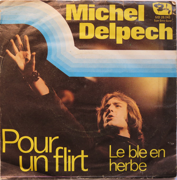 Bild Michel Delpech - Pour Un Flirt (7, Single) Schallplatten Ankauf