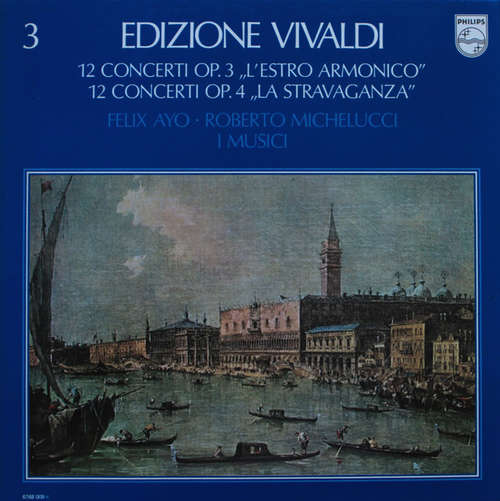 Cover Vivaldi* • Felix Ayo* • Roberto Michelucci • I Musici - 12 Concerti Op. 3 L'Estro Armonico / 12 Concerti Op. 4 La Stravaganza (5xLP + Box) Schallplatten Ankauf