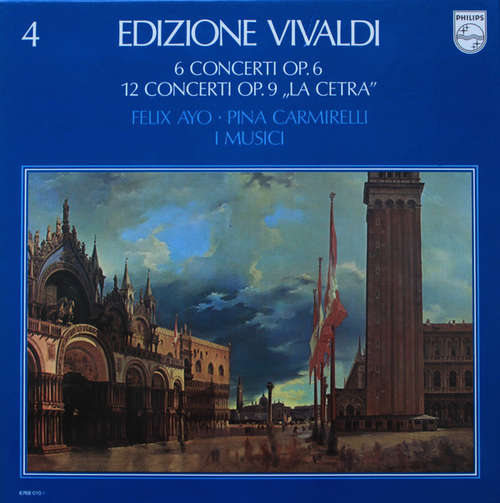 Cover Vivaldi* • Felix Ayo* • Pina Carmirelli • I Musici - 6 Concerti Op. 6 / 12 Concerti Op. 9 La Cetra (4xLP + Box, Comp) Schallplatten Ankauf