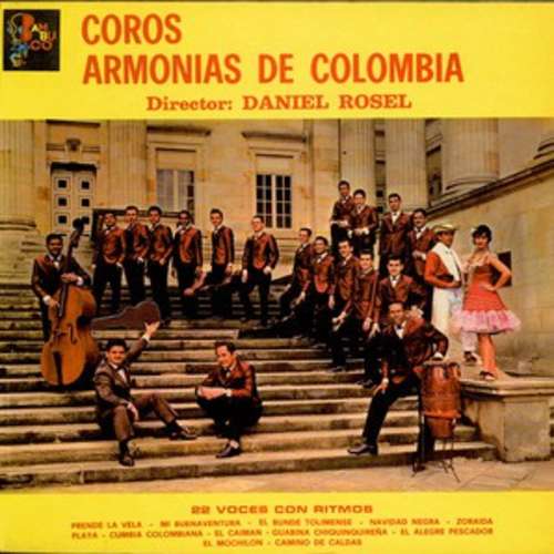 Cover Coros Armonias De Colombia , Director: Daniel Rosel - 22 Voces Con Ritmos (LP, Album) Schallplatten Ankauf