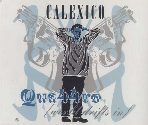 Cover Calexico - Quattro {World Drifts In} (CD, Maxi) Schallplatten Ankauf