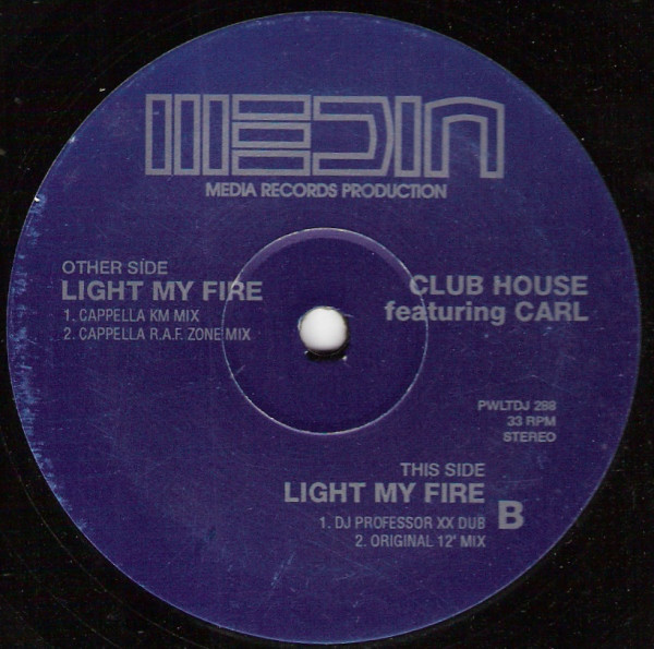 Bild Club House Featuring Carl* - Light My Fire (12) Schallplatten Ankauf