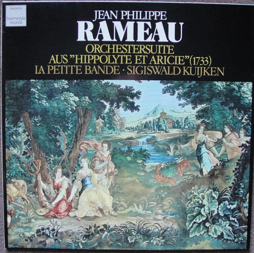 Cover Jean Philippe Rameau* - La Petite Bande - Sigiswald Kuijken - Orchestersuite Aus Hippolyte Et Aricie 1733 (LP, Gat) Schallplatten Ankauf