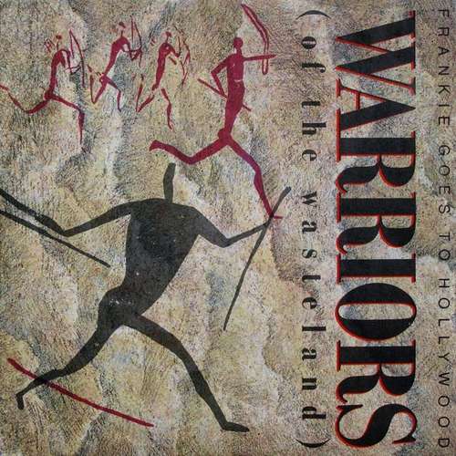 Cover Frankie Goes To Hollywood - Warriors (Of The Wasteland) (7, Single) Schallplatten Ankauf