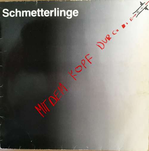Cover Schmetterlinge - Mit Dem Kopf Durch Die Wende (LP, Album) Schallplatten Ankauf