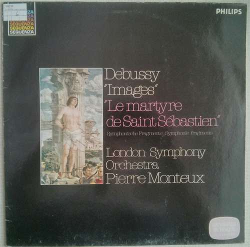 Cover Debussy*, London Symphony Orchestra*, Pierre Monteux - Images, Le Martyre De Saint Sébastien (Symphonische Fragmente - Symphonic Fragments) (LP, Album, RE) Schallplatten Ankauf