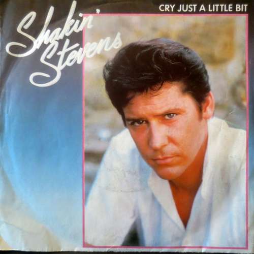 Cover Shakin' Stevens - Cry Just A Little Bit (7, Single) Schallplatten Ankauf