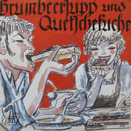 Cover Hannes Landauer Und Die Weinnasen* - Grumbeersupp' Und Quetschekuche / Dampfnudle Und Weisoß’ (7) Schallplatten Ankauf