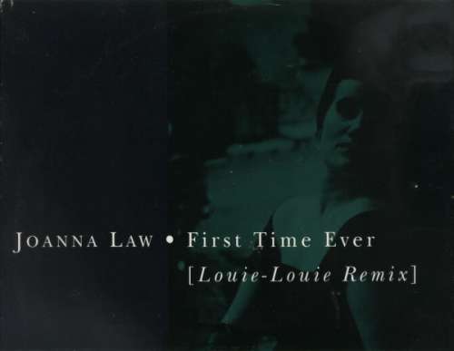 Cover Joanna Law - First Time Ever (Louie-Louie Remix) (12, Single) Schallplatten Ankauf