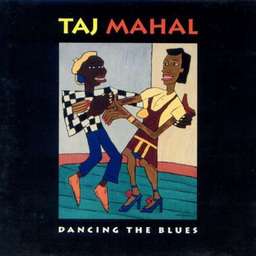 Cover Taj Mahal - Dancing The Blues (CD, Album) Schallplatten Ankauf