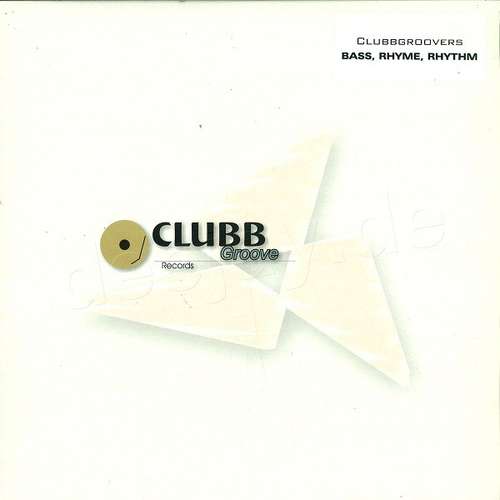 Cover Clubbgroovers - Bass, Rhyme, Rhythm (12) Schallplatten Ankauf