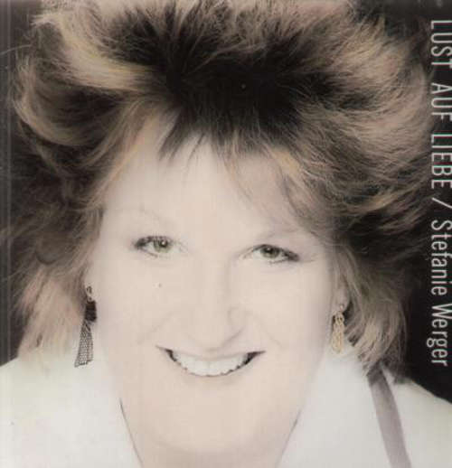 Cover Stefanie Werger - Lust Auf Liebe (LP, Album) Schallplatten Ankauf