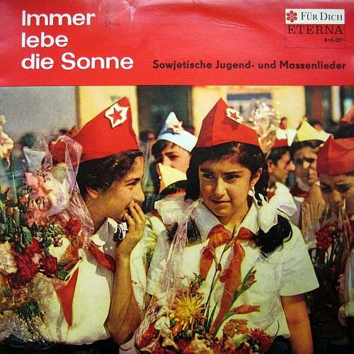 Cover Various - Immer Lebe Die Sonne, Sowjetische Jugend- Und Massenlieder (LP, Mono) Schallplatten Ankauf