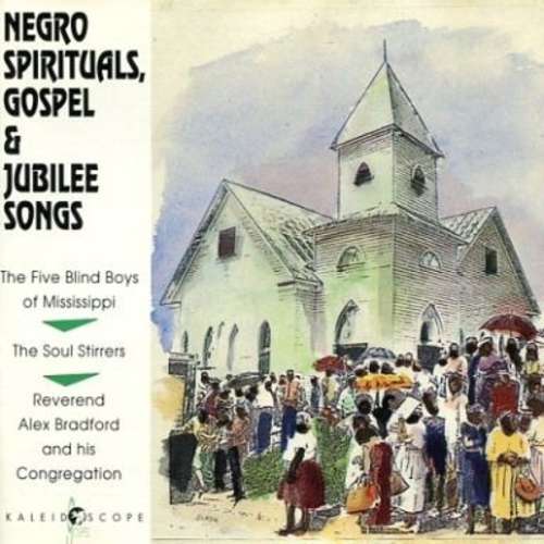 Cover The Five Blind Boys Of Mississippi*, The Soul Stirrers, Reverend Alex Bradford And His Congregation - Negro Spirituals, Gospel & Jubilee Songs (CD, Comp) Schallplatten Ankauf
