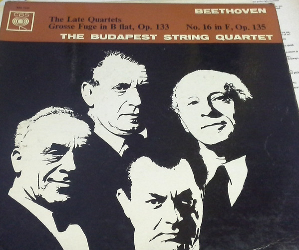 Bild Beethoven* ; The Budapest String Quartet* - The Late Quartets  - Grosse Fuge In B Flat Major, Op. 133 - String Quartet No. 16 In F, Op. 135 (LP, Mono) Schallplatten Ankauf