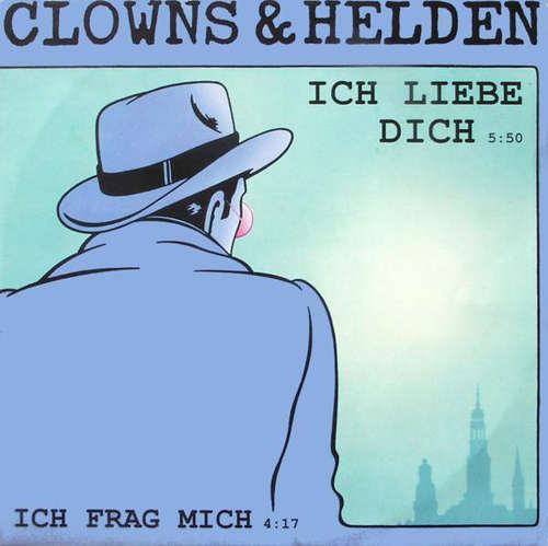Cover Clowns & Helden - Ich Liebe Dich (12, Maxi) Schallplatten Ankauf