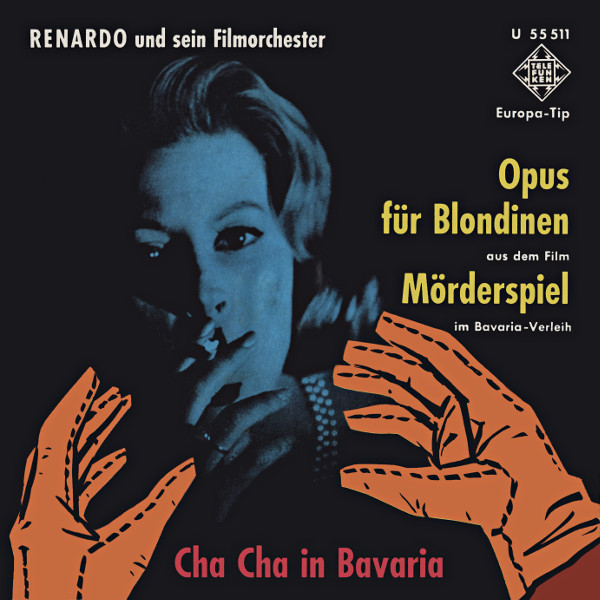 Cover Renardo Und sein Filmorchester* - Opus Für Blondinen / Cha Cha In Bavaria (7, Mono) Schallplatten Ankauf