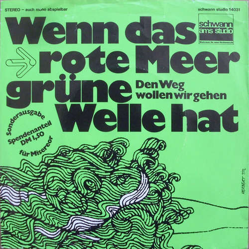Cover Jutta Hahn, Chöre Der Neanderkirche Und Thomaskirche Düsseldorf - Wenn Das Rote Meer Grüne Welle Hat (7, Single, S/Edition) Schallplatten Ankauf