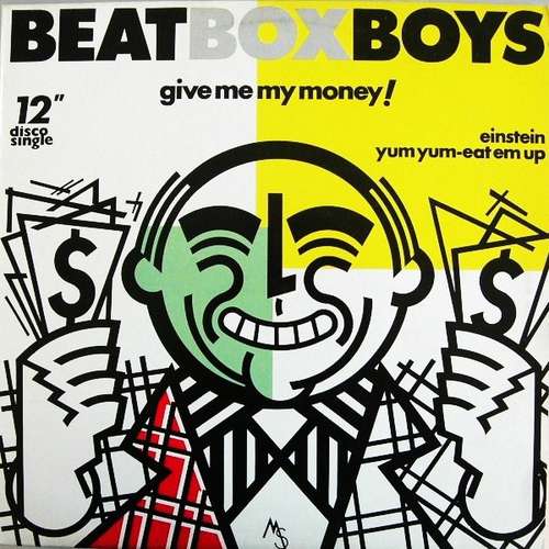 Cover The Beat Box Boys - Give Me My Money! (12) Schallplatten Ankauf