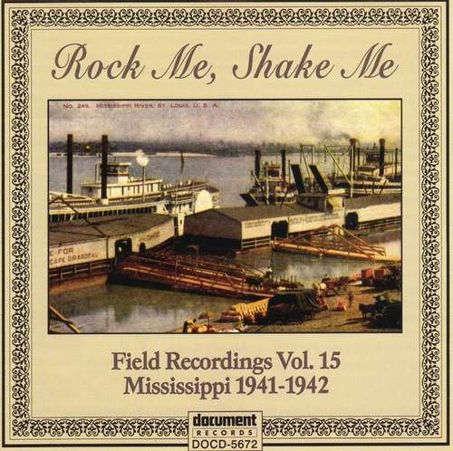 Cover Various - Rock Me, Shake Me (Field Recordings Vol. 15: Mississippi 1941-1942) (CD, Comp) Schallplatten Ankauf