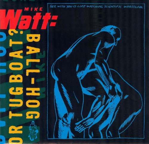 Bild Mike Watt - Ball-Hog Or Tugboat? (CD, Album) Schallplatten Ankauf