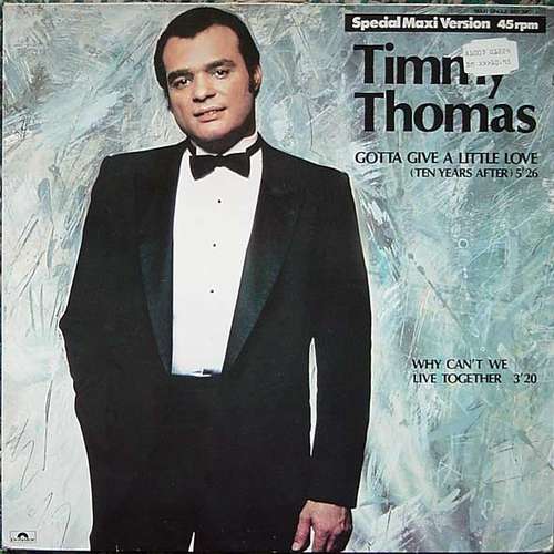 Cover Timmy Thomas - Gotta Give A Little Love (Ten Years After) / Why Can't We Live Together (12, Maxi) Schallplatten Ankauf
