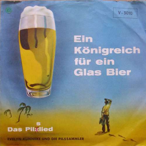 Cover Evelyn Künneke* - Ein Königreich Für Ein Glas Bier (7) Schallplatten Ankauf