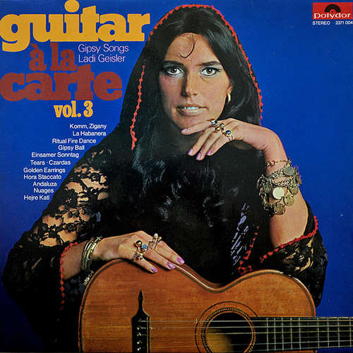 Cover Ladi Geisler - Guitar A La Carte, Vol. 3 - Gipsy Songs (LP, Album) Schallplatten Ankauf