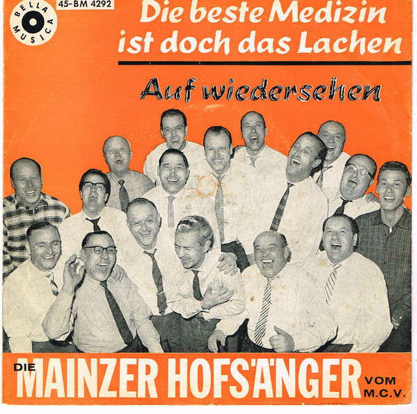 Bild Die Mainzer Hofsänger Vom M. C. V.* - Die Beste Medizin Ist Doch Das Lachen (7, Single) Schallplatten Ankauf