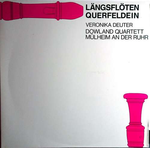 Bild Veronika Deuter, Dowland Quartett Mülheim An Der Ruhr - Längsflöten Querfeldein (LP) Schallplatten Ankauf