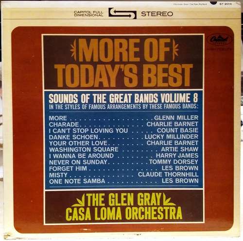 Cover The Glen Gray Casa Loma Orchestra* - Sounds Of The Great Bands Volume 8 More Of Today's Best (LP, Album) Schallplatten Ankauf