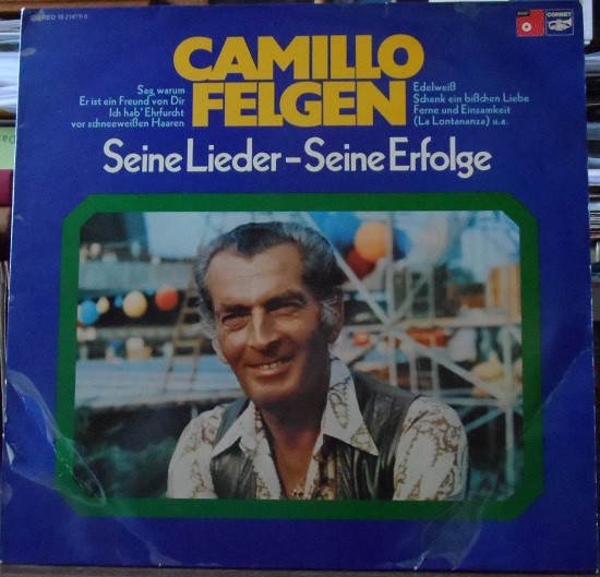 Bild Camillo Felgen - Seine Lieder - Seine Erfolge (LP, Comp) Schallplatten Ankauf