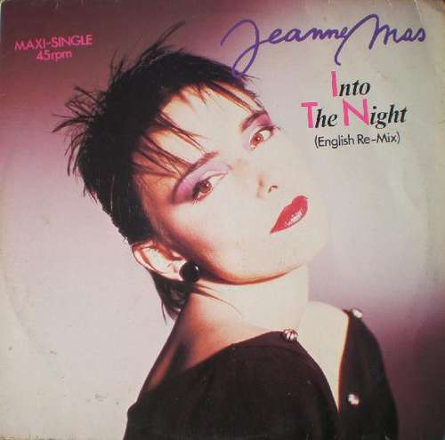 Cover Jeanne Mas - Into The Night (English Re-Mix) / Toute Première Fois (Special Mix) (12, Maxi) Schallplatten Ankauf
