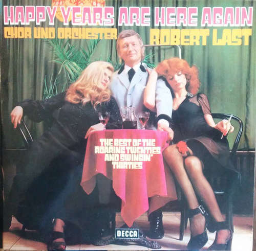 Cover Chor* Und Orchester Robert Last - Happy Years Are Here Again (2xLP, Album) Schallplatten Ankauf