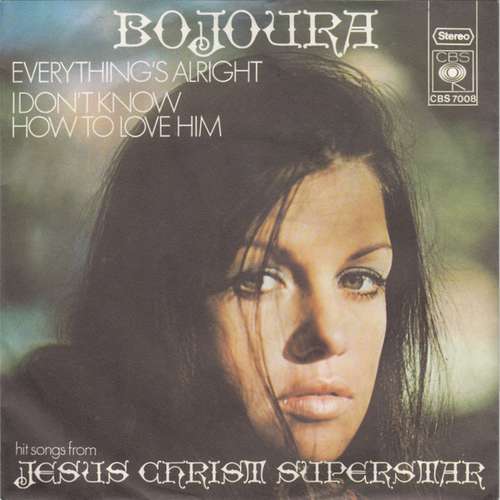Cover Bojoura - Everything's Alright / I Don't Know How To Love Him (7, Single) Schallplatten Ankauf